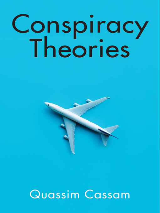 Title details for Conspiracy Theories by Quassim Cassam - Available